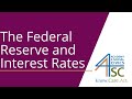 Exploring the Federal Reserve's Role in Interest Rates