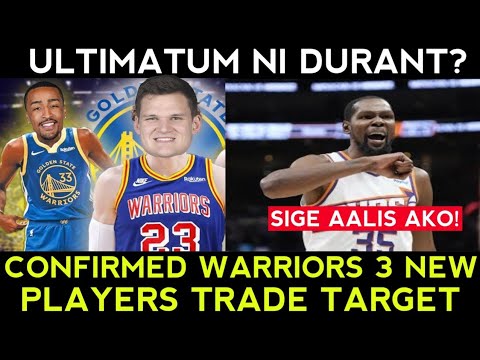 KEVIN Durant nag demand na sa SUNS! Confirmed 3 PLAYERS target ng Golden State WOW