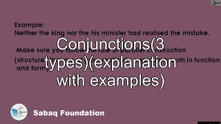 Conjunctions(3 types)(explanation with examples)