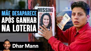 Mãe Desaparece Após Ganhar Na Loteria | Dhar Mann Studios