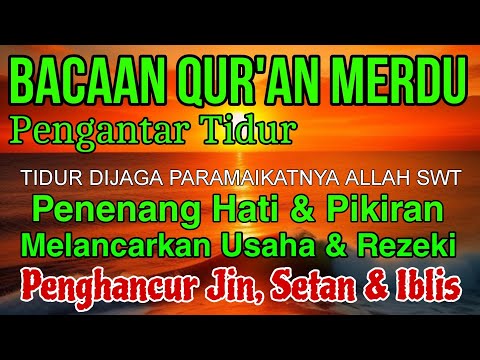 2# Bacaan Al Quran Pengantar Tidur, Abdulrahman Hidayatullah, Penenang Hati & Pikiran