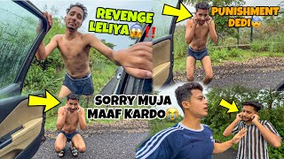 Prank Punishment😡‼️ | Revenge Taken Finally | Sorry muja maaf kardo | Chow in full masti Mode