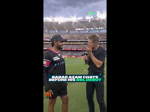 Babar Azam chats before his Big Bash League debut