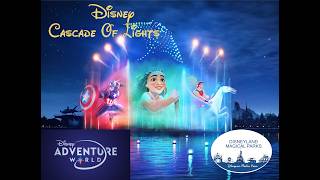 Disney Cascade of Lights, Disney Adventure World at Disneyland Paris FULL SHOW 4K