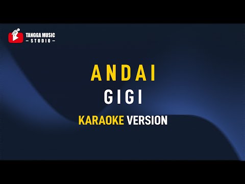 Gigi – Andai (Karaoke)
