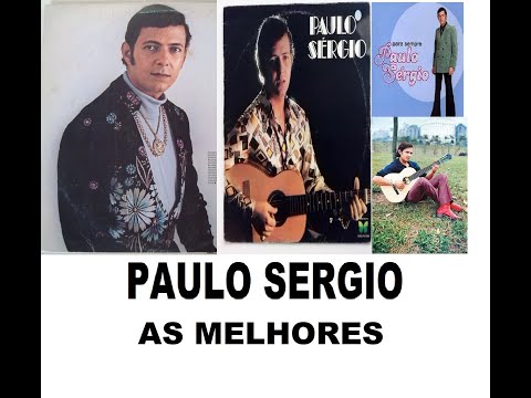 PAULO SERGIO AS  MELHORES