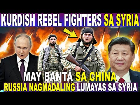 SYRIAN REBEL GROUP MAY BANTA sa CHINA! RUSSIA LUMAYAS na sa SYRIA, KINUTYA PA ng MGA MAMAYAN