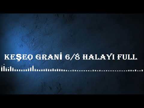 Grani Keşeo  Uzun Halaylar 6/8 Full - 2024