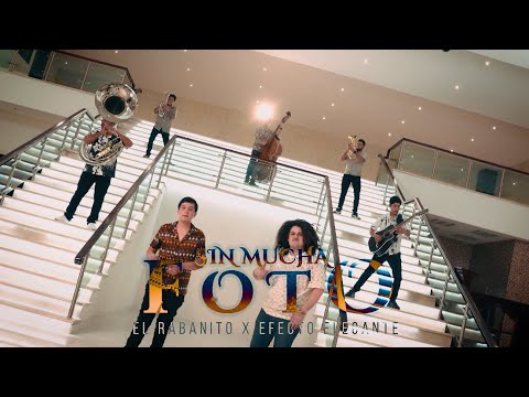 SIN MUCHA FOTO -  EL RABBANITO x EFECTO ELEGANTE  (Video Oficial)