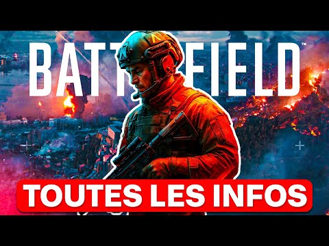 Tout ce que Vous Devez Savoir sur Battlefield 6