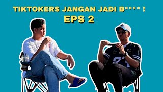 Borak Santai EPS 2 - Tiktokers Jangan Jadi B**** !