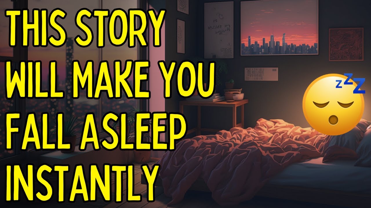 Cozy Sleepy Story for Deep Sleep At the End of the Day Bedtime Story for Grown Ups