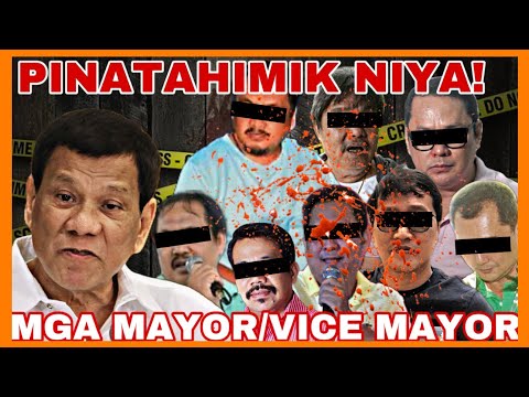 GRABE! 13 MAYOR AT VICEMAYOR NA PINATAHIMIK NI DATING PANGULONG DUTERTE NOON!