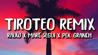 Marc Seguí x Rauw Alejandro x Pol Granch - Tiroteo REMIX (Letra/Lyrics)