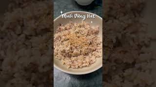@Món ngon thực dưỡng/ Muối vừng hạt.#machealthcoach