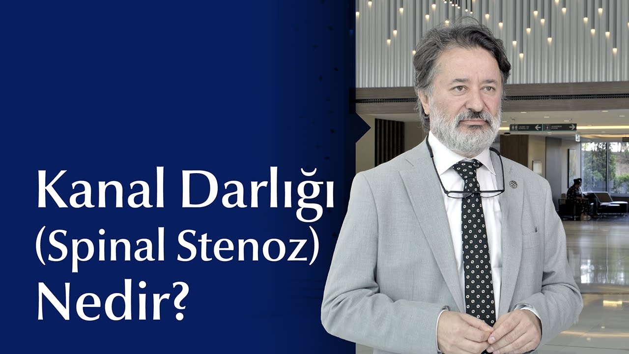 Kanal Darlığı (Spinal Stenoz) Nedir, Nasıl Tedavi Edilir?
