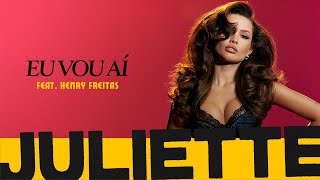 Juliette, Henry Freitas - Eu Vou Aí (Visualizer)