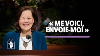 « Me voici, envoie-moi » | Susan H. Porter | Conférence générale d’avril 2026