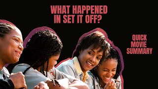 STORYTIME | What happened in Set it Off? | Movie Summary