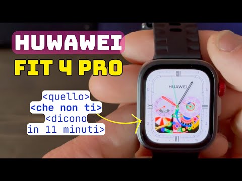 Cose che NON ti dicono su Huawei Watch Fit 4 Pro in 11 minuti