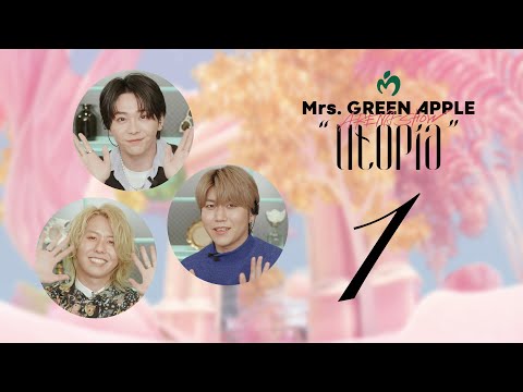 Mrs. GREEN APPLE “ARENA SHOW “Utopia”” The Movie Commentary Part 1