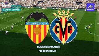 VALENCIA VS VILLARREAL! A DERBY WITH EVERYTHING AT STAKE! • PES 2021 GAMEPLAY • AZORFOOTBALL