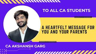 Message For Parents & Students After Results May'26 | MUST WATCH | CA Exams | CA Akshansh Garg