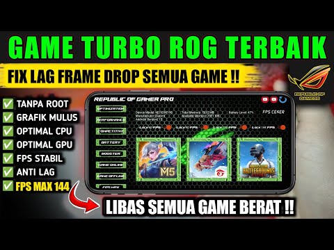 ROG GAME TURBO TERBAIK 2024‼️ CARA MENGATASI LAG PATAH PATAH SAAT BERMAIN GAME