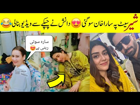 Sarah Khan Sleeping on set 🤣 Sher episode 19 bts| Sher ep 20 teaser |Sher Behind The Scene