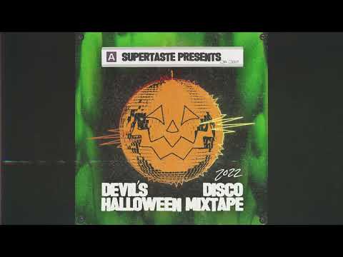 Supertaste Presents: Devil’s Disco Halloween Mixtape 2022