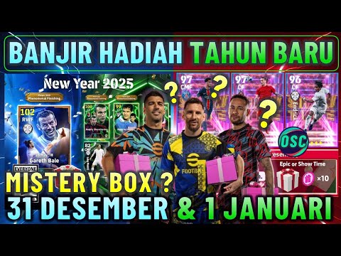 BANJIR HADIAH TAHUN BARU !! GRATIS SHOWTIME & MISTERY BOX 31 DESEMBER & 1 JANUARI EFOOTBALL 2025