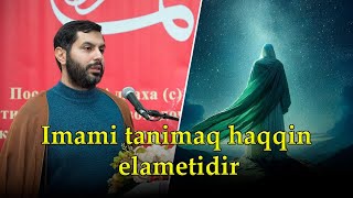 Cümə xütbəsi -2. Imami tanimaq haqqin elametidir. Hacı Səməd. 12.12.2025