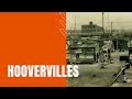 Exploring Hoovervilles: The Shantytowns of the Great Depression
