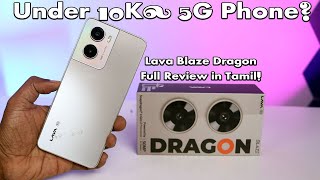 ₹9,999-க்கு 5G Phone! Lava Blaze Dragon 5G Really Best ah? 🔥 Tamil Review!