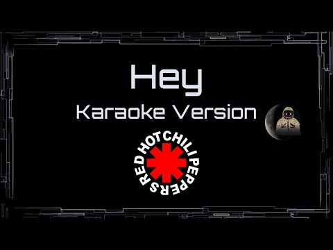 Red Hot Chili Peppers • Hey (CC Karaoke / Instrumental)