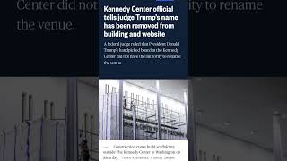 Trump’s name scrubbed from the Kennedy Center. #news #politics