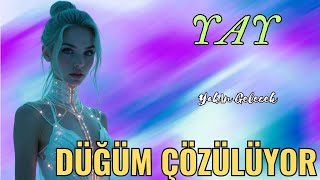 YAY BURCU YAKIN GELECEK💫🌟☀DÜĞÜM ÇÖZÜLÜYOR