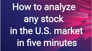 "How to Analyze Any Stock in Just 5 Minutes!"