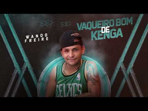 Vaqueiro Bom De Kenga WANDO FREIRE 2025