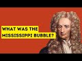Lessons from the Mississippi Bubble