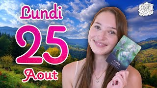 🌝VOUS VOUS RECONNECTEZ À VOS ÉMOTIONS ! TIRAGE DU JOUR - LUNDI 25 AOÛT 