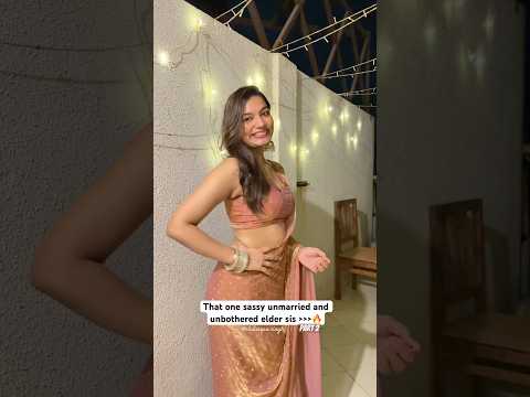 She’s sassy and she owns it☺️🔥 #ashortaday #eldersister #unmarried #ytshorts #viral #relatable