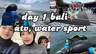 DAY 1 DI BALI || water sport , dan main kemana aja yaa !