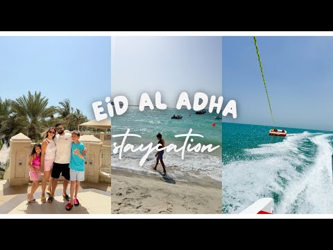 Eid Al Adha Staycation إجازة عيد الأضحى