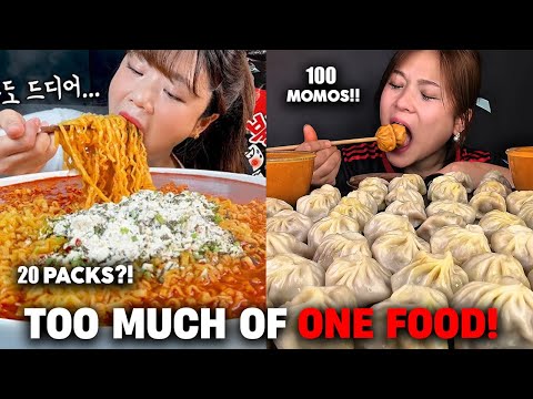 mukbangers eating TOO MUCH OF ONE FOOD!