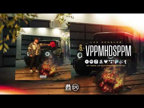 6. Los Gemelos De Sinaloa - VPPMHDSPPM (Audio Oficial)