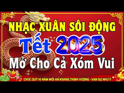 LK Disco Remix Nhạc Xuân 2025 CỰC SÔI ĐỘNG - Nhạc Tết Remix Hay Nhất Hiện Nay Mừng Xuân Ất Tỵ