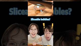 Cutting a bubble? 🫧🫧🫧