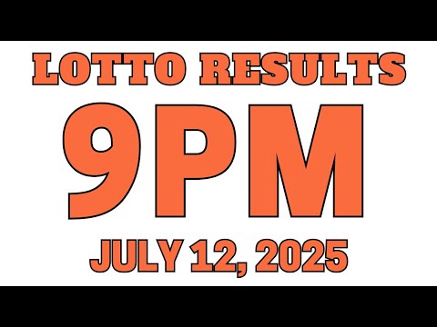 9PM PCSO Lotto Results Today  for July 12, 2025  Lotto Games
