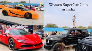 Women Supercar Club of India | Ferrari, Bentley , Rolls Royce, Porsche, Lamborgini, Gwagon 💃🏻